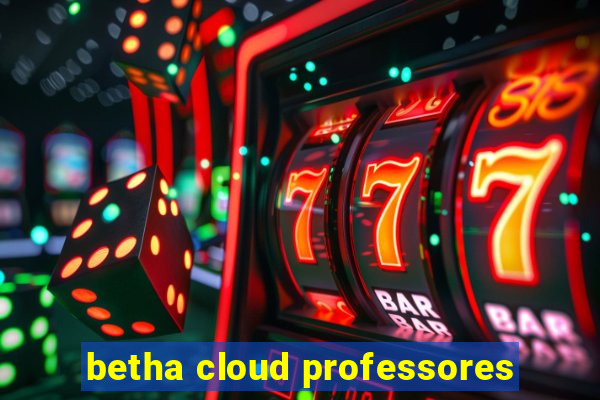 betha cloud professores